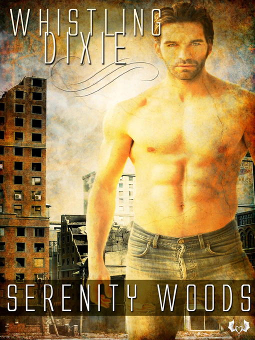 Title details for Whistling Dixie by Serenity Woods - Available